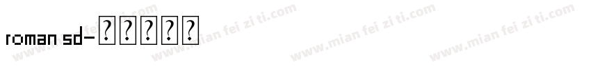 roman sd字体转换